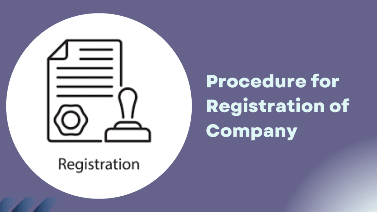 Procedure for Registration of Company