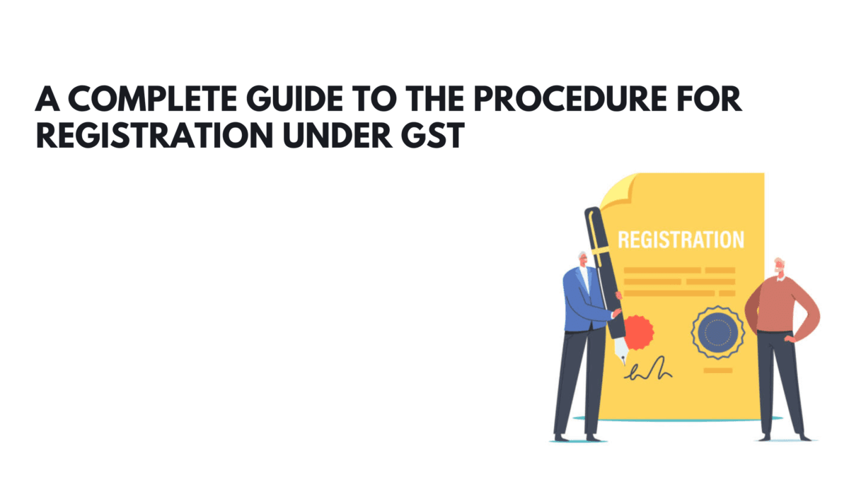 procedure for registration under gst